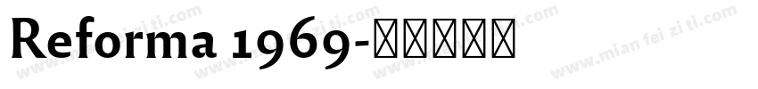Reforma 1969字体转换